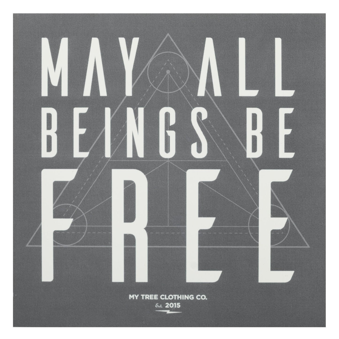 5" square grey sticker with 'May all beings be free' text with sacred geometry design.
