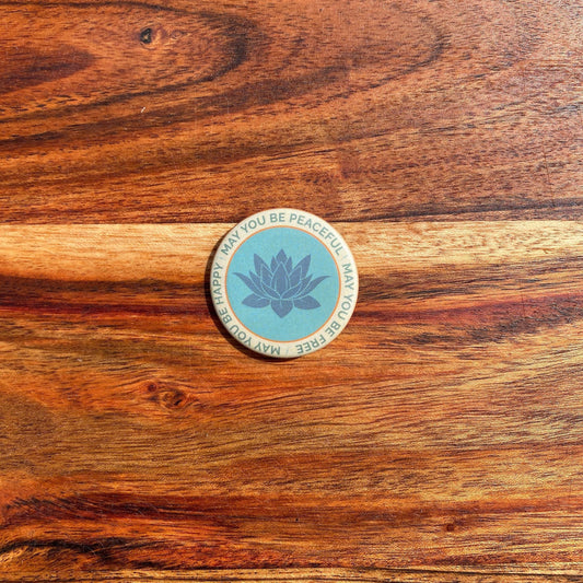 May You Be Peaceful-May You Be Free-May You Be Happy 1.5" Lotus Pinback Button | Buddhist Prayer | Made in USA