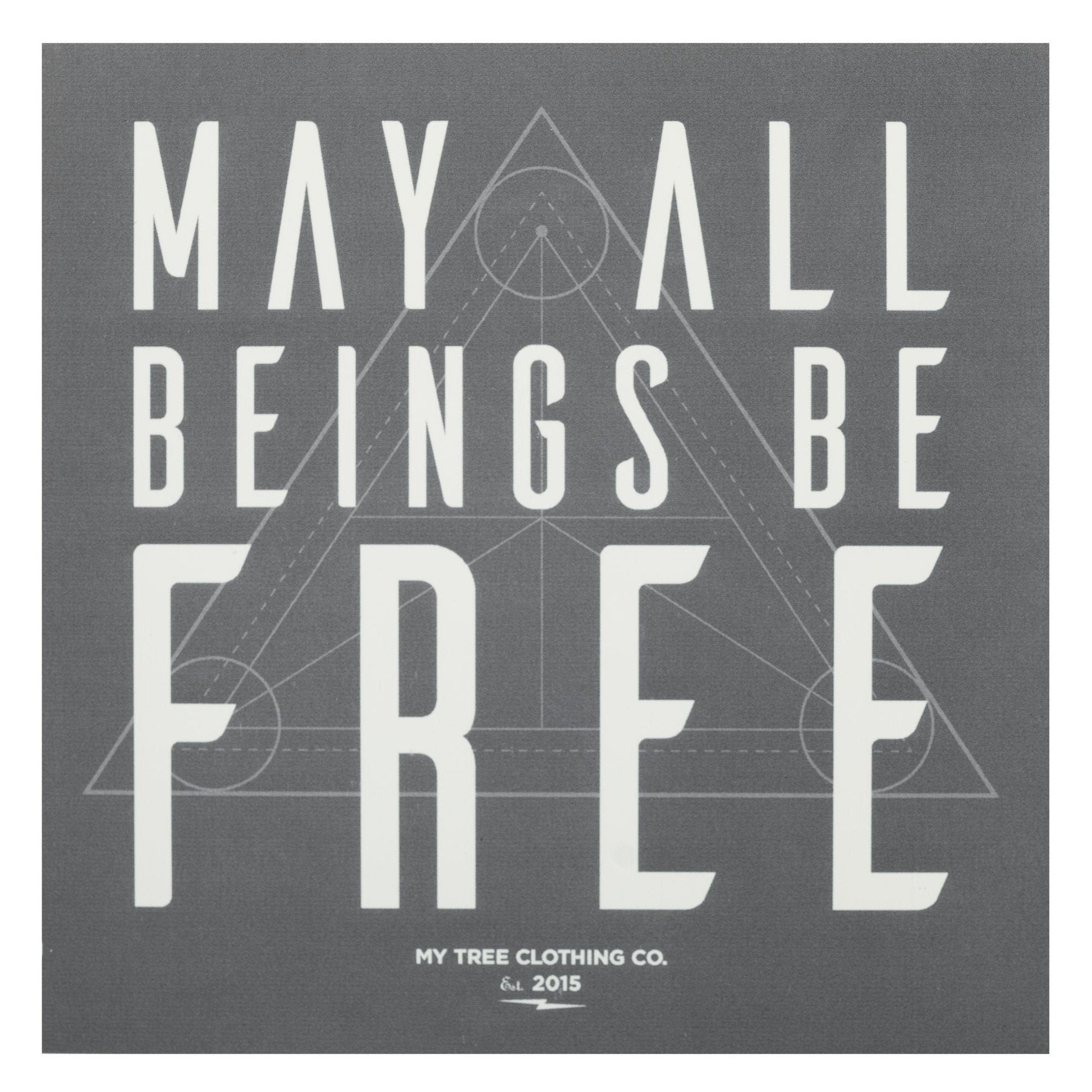 5" square grey sticker with 'May all beings be free' text with sacred geometry design.