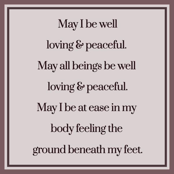 Original artwork for mettā prayer sticker, 'may i be well loving and peaceful. may all beings be well loving and peaceful. may i be at ease in my body feeling the ground beneath my feet.'