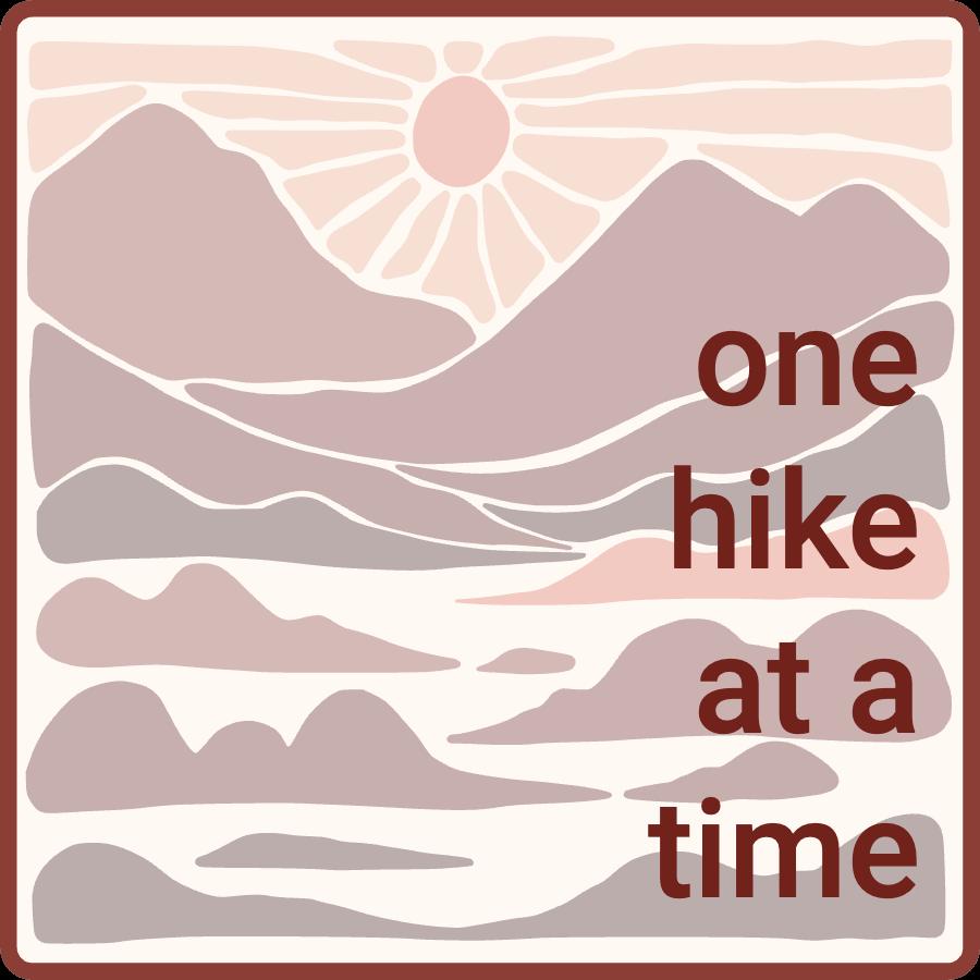 Original artwork for 3" square sticker with 'one hike at a time' in neutral colors with mountains and a sunset 