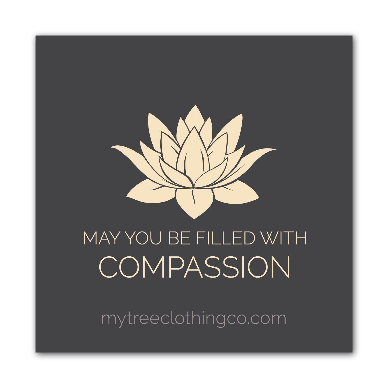 Original artwork for 2" square lotus flower sticker with text 'May you be filled with compassion' on a dark background.